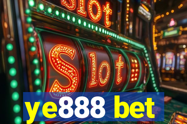 ye888 bet